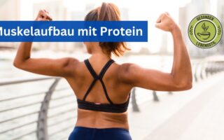 Muskelaufbau Protein – So unterstützt Eiweiß deinen Muskelaufbau