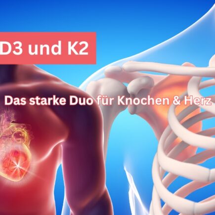 Vitamin D3 und K2: Das starke Duo für Knochen & Herz